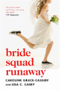 Bride Squad Runaway - Preview