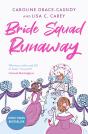 Bride Squad Runaway - Preview