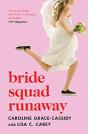 Bride Squad Runaway - Preview
