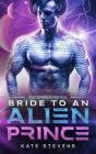 Bride To An Alien Prince - Preview