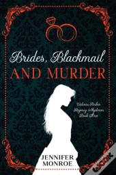 Brides, Blackmail, And Murder