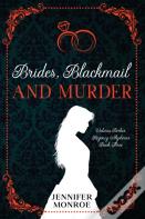 Brides, Blackmail, And Murder