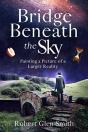 Bridge Beneath The Sky - Preview