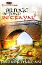 Bridge Beyond Betrayal : Miz Mike Book 2 - Preview