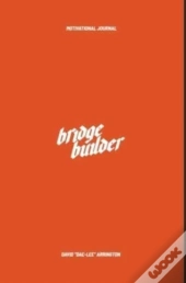 Bridge Builder Motivational Journal