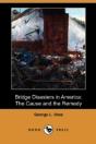 Bridge Disasters In America: The Cause A - Preview