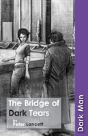 Bridge Of Dark Tears - Preview
