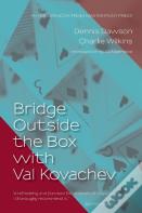 Bridge Outside The Box With Val Kovachev