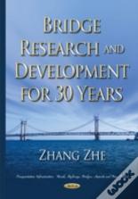 Bridge Research & Development For 30 Years