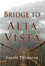 Bridge To Alta Vista - Preview
