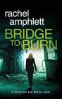 Bridge To Burn - Preview