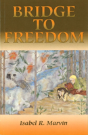 Bridge To Freedom - Preview