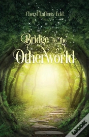 Capa do artigo Bridge To The Otherworld