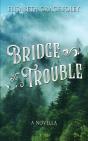 Bridge To Trouble - Preview