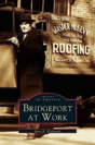 Bridgeport At Work - Preview