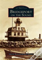 Bridgeport On The Sound