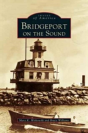 Bridgeport On The Sound - Preview