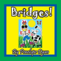Bridges! - Preview