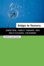 Bridges To Recovery: Addiction, Family T - Preview