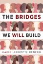 Bridges We Will Build - Preview