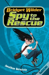 Bridget Wilder #2: Spy To The Rescue