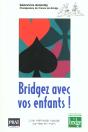 Bridgez Avec Vos Enfants - Preview