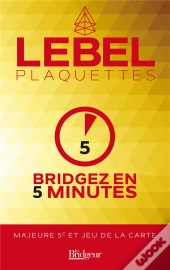 Bridgez En 5 Minutes ; Majeure 5e Et Jeu De La Carte