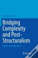 Bridging Complexity And Post-Structuralism