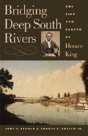 Bridging Deep South Rivers - Preview