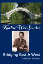 Bridging East & West Kathie Wei-Sender - Preview