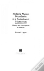 Bridging Mental Boundaries In A Postcolonial Microcosm