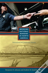 Bridging National Borders In North America