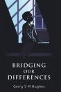 Bridging Our Differences - Preview