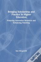 Bridging Scholarship And Practice In Higher Education