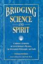 Bridging Science And Spirit - Preview