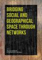 Bridging Social And Geographical Space Through Networks - Preview