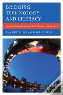 Bridging Technology And Literacy