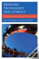 Bridging Technology And Literacy