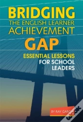 Bridging The English Learner Achievement Gap