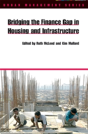 Bridging The Finance Gap In Housing And Infrastructure - Preview