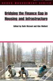 Bridging The Finance Gap In Housing And Infrastructure