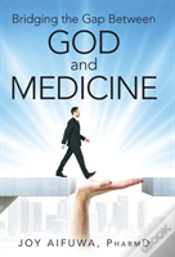 Capa do artigo Bridging The Gap Between God And Medicine
