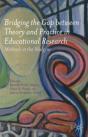 Bridging The Gap Between Theory And Practice In Educational Research - Preview