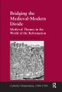 Bridging The Medieval-Modern Divide - Preview