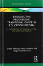 Bridging The Progressive-Traditional Divide In Education Reform - Preview