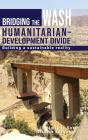 Bridging The Wash Humanitarianâ€“Development Divide - Preview