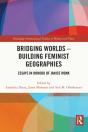 Bridging Worlds - Building Feminist Geographies - Preview