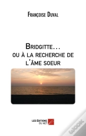 Bridgitte... Ou À La Recherche De L'Âme Soeur