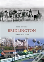 Bridlington Through Time