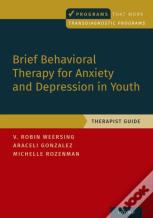 Brief Behavioral Therapy For Anxiety And Depression In Youth